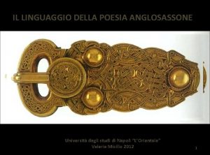 IL LINGUAGGIO DELLA POESIA ANGLOSASSONE Universit degli studi