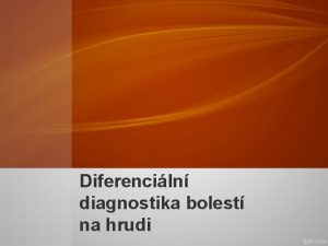 Diferenciální diagnostika bolesti na hrudi