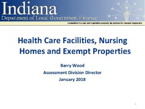 Health Care Facilities Nursing Homes and Exempt Properties