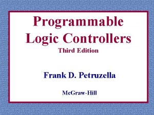 Programmable Logic Controllers Third Edition Frank D Petruzella