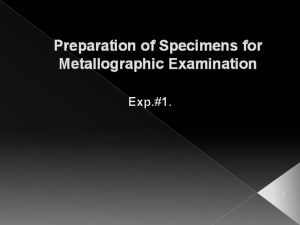 Electrolytic etching metallography