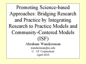 Promoting Sciencebased Approaches Bridging Research and Practice by