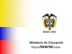 Ministerio de Educacin Nacional Repblica de Colombia Ministerio