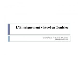 LEnseignement virtuel en Tunisie Universit Virtuelle de Tunis