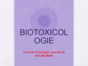BIOTOXICOL OGIE Cours de Toxicologie 5me Anne M