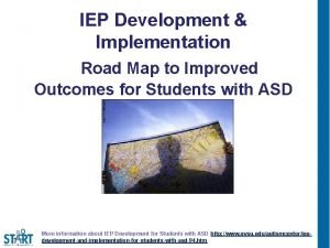 IEP Development Implementation Road Map to Improved Outcomes