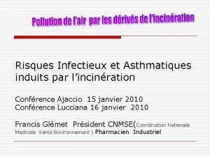 Risques Infectieux et Asthmatiques induits par lincinration Confrence