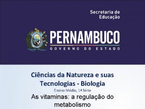 Cincias da Natureza e suas Tecnologias Biologia Ensino