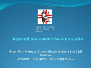 Collegio delle Ostetriche della provincia di Mantova Appunti