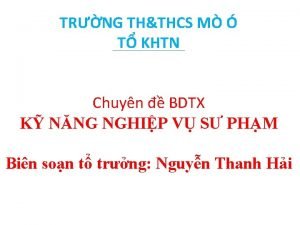 TRNG THTHCS M T KHTN Chuyn BDTX K