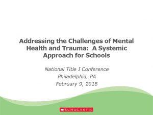 Addressing the Challenges of Mental Health and Trauma