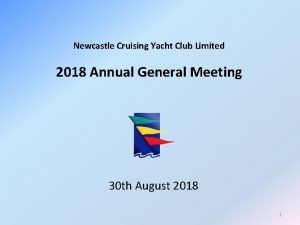 Newcastle Cruising Yacht Club Limited 2018 Annual General