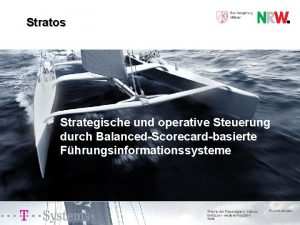Stratos Strategische und operative Steuerung durch BalancedScorecardbasierte Fhrungsinformationssysteme