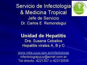 Servicio de Infectologia Medicina Tropical Jefe de Servicio