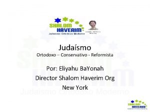 Judasmo Ortodoxo Conservativo Reformista Por Eliyahu Ba Yonah