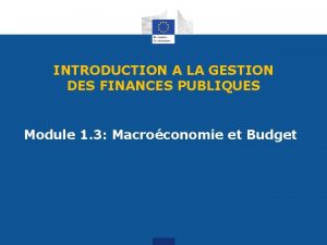 INTRODUCTION A LA GESTION DES FINANCES PUBLIQUES Module