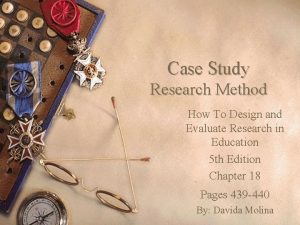 Intrinsic case study design
