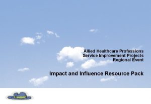 Allied Healthcare Professions Service Improvement Projects Regional Event