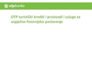 Otp turistički krediti