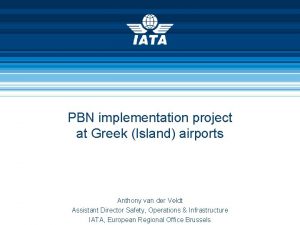PBN implementation project at Greek Island airports Anthony