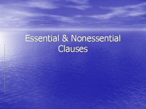 Essential and nonessential clauses