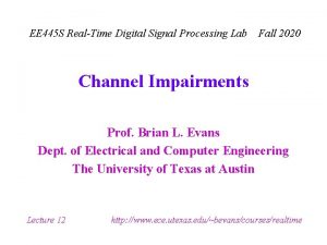 EE 445 S RealTime Digital Signal Processing Lab