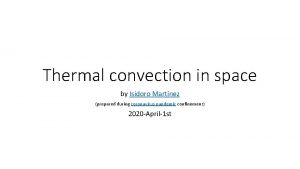 Thermal convection in space by Isidoro Martnez prepared