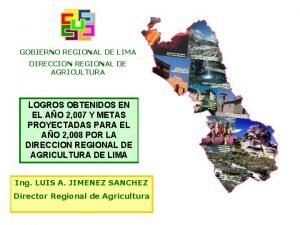 GOBIERNO REGIONAL DE LIMA DIRECCION REGIONAL DE AGRICULTURA