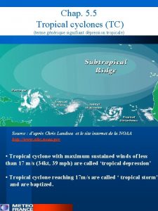 Chap 5 5 Tropical cyclones TC terme gnrique