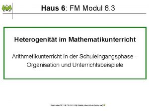 Haus 6 FM Modul 6 3 Heterogenitt im