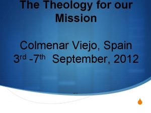 The Theology for our Mission Colmenar Viejo Spain