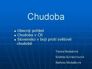 Chudoba Obecn pohled n Chudoba v R n