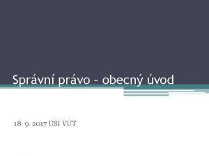 Sprvn prvo obecn vod 18 9 2017 USI