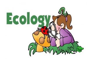 Ecologythe scientific study of interactions between different organisms