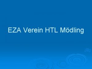 EZA Verein HTL Mdling EZA E Entwicklung Z