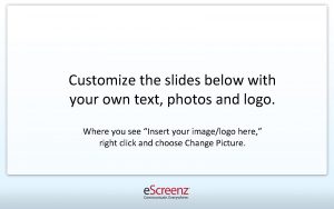 Customize the slides below with your own text