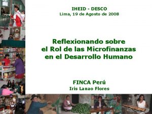 IHEID DESCO Lima 19 de Agosto de 2008