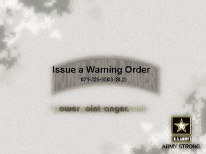 Issue a warning order