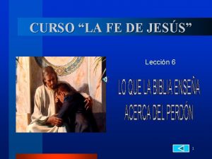 CURSO LA FE DE JESS Leccin 6 1