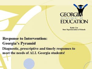 Response to Intervention Georgias Pyramid Diagnostic prescriptive and
