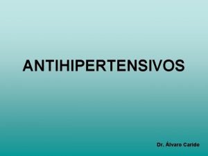 ANTIHIPERTENSIVOS Dr lvaro Caride JNC VII Report Clasificacin