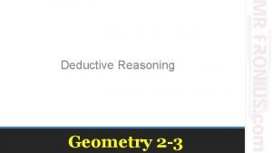 Deductive Reasoning Geometry 2 3 Deductive Reasoning The