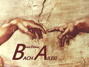 BA BAROK DNEMI ACH ILESI Bach ailesinin fertlerinin