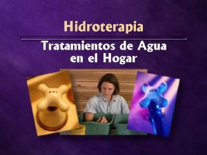 Hidroterapia Tratamientos de Agua en el Hogar Remedios