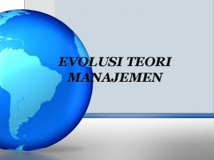 Teori evolusi manajemen Teori evolusi manajemen
