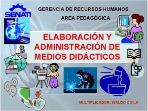 GERENCIA DE RECURSOS HUMANOS AREA PEDAGGICA ELABORACIN Y