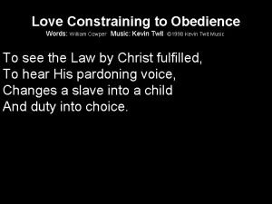 Love constraining to obedience