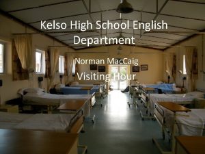 Kelso High School English Department Norman Mac Caig