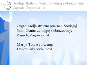 Srednja skola centar za odgoj obrazovanje zagorska 14