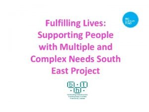 Fulfilling Lives Supporting People with Multiple and Complex